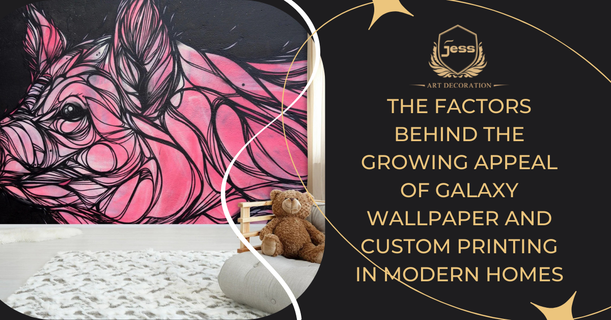The factors behind the growing appeal of galaxy wallpaper and custom printing in modern homes