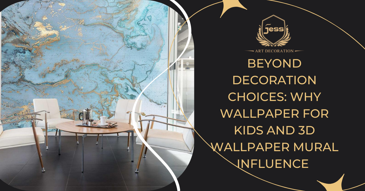 Beyond Decoration Choices: Why Wallpaper for Kids and 3D Wallpaper Mural Influence How Children Use Space