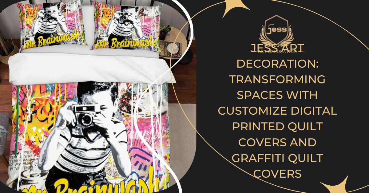 Jess Art Decoration: Transforming Spaces with Customize Digital Printed Quilt Covers and Graffiti Quilt Covers