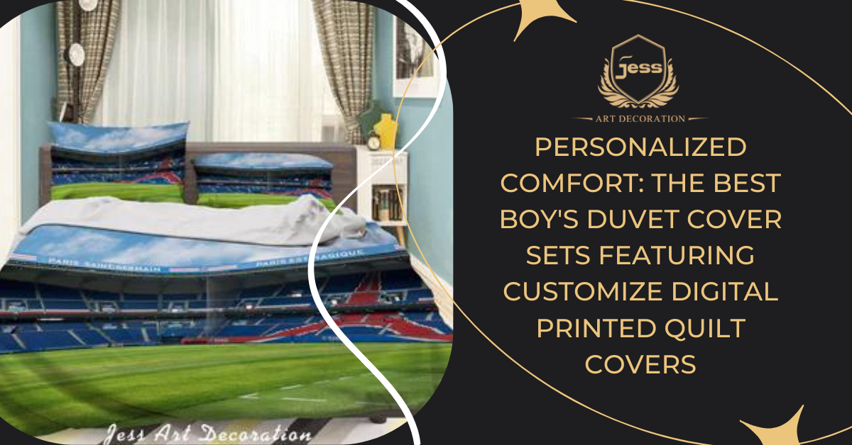 Personalized Comfort: The Best Boy's Duvet Cover Sets Featuring Customize Digital Printed Quilt Covers