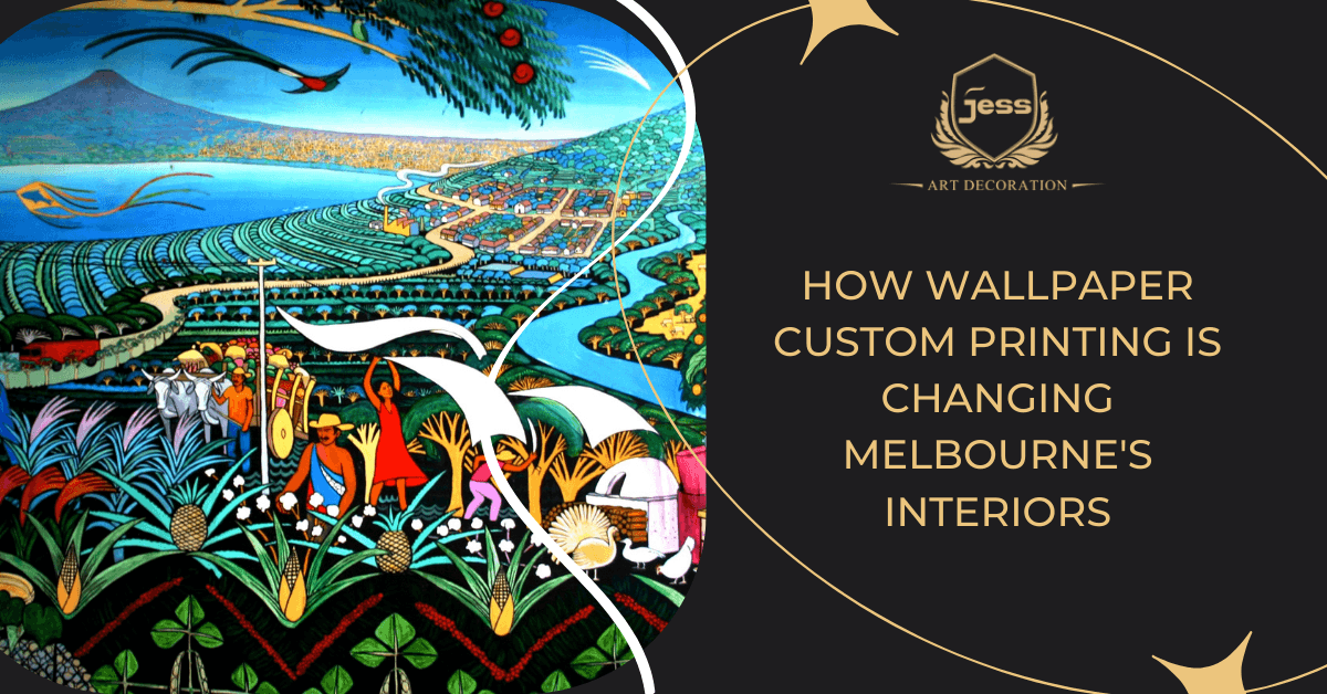 Transform Your Space: How Wallpaper Custom Printing is Changing Melbourne's Interiors - Jessartdecoration