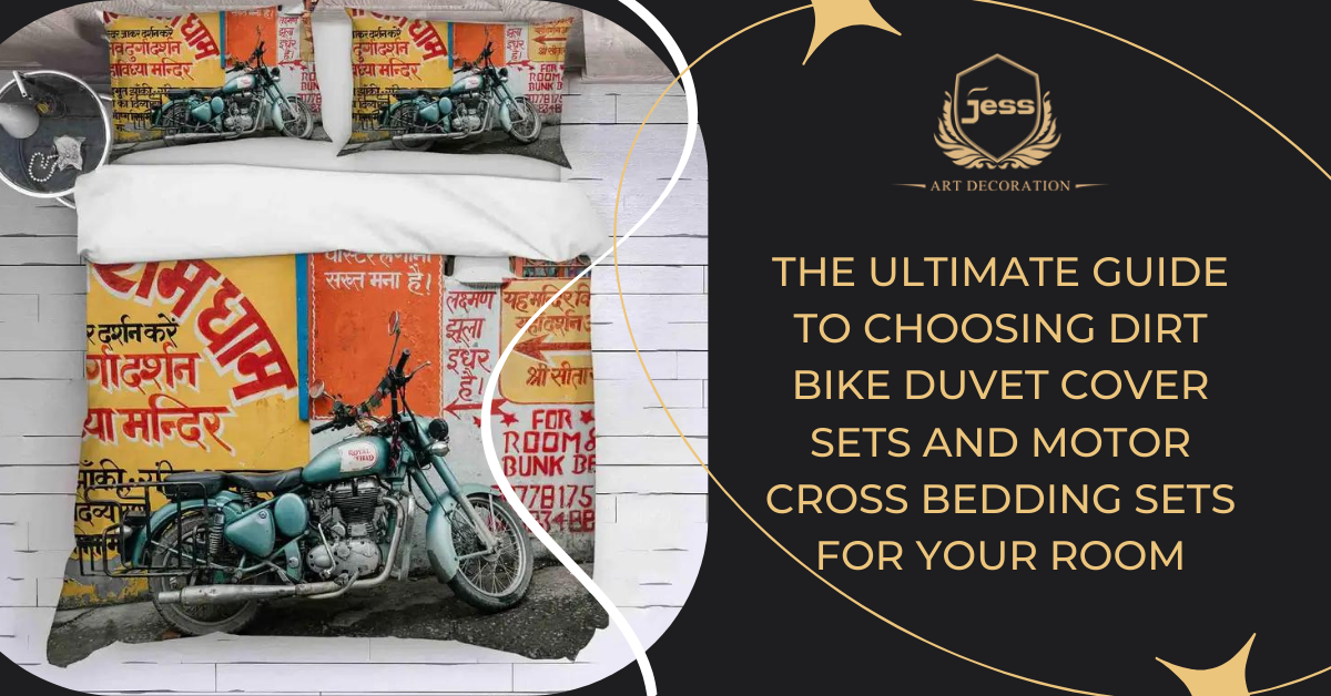 The Ultimate Guide to Choosing Dirt Bike Duvet Cover Sets and Motor Cross Bedding Sets for Your Room