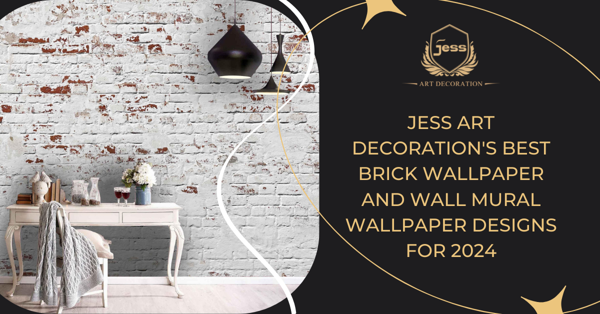 Jess Art Decoration's Best Brick Wallpaper and Wall Mural Wallpaper Designs for 2024