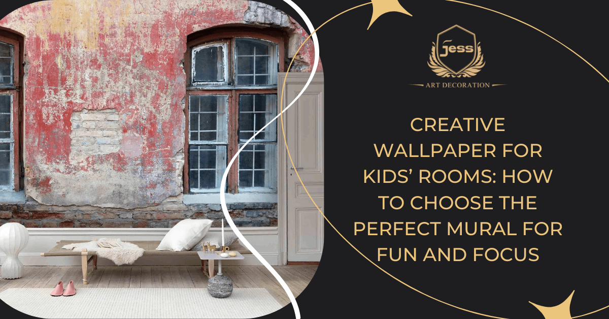 Creative Wallpaper for Kids’ Rooms: How to Choose the Perfect Mural for Fun and Focus