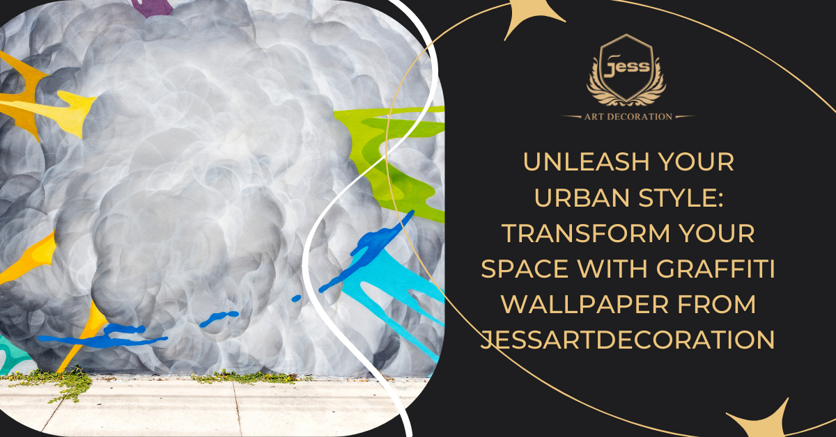 Unleash Your Urban Style: Transform Your Space with Graffiti Wallpaper from Jessartdecoration