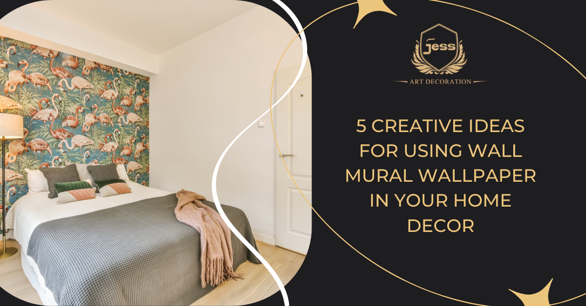 5 Creative Ideas for Using Wall Mural Wallpaper in Your Home Decor
