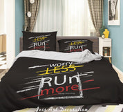 3D Worry Less Run More Quilt Cover Set Bedding Set Duvet Cover Pillowcases LXL 11- Jess Art Decoration
